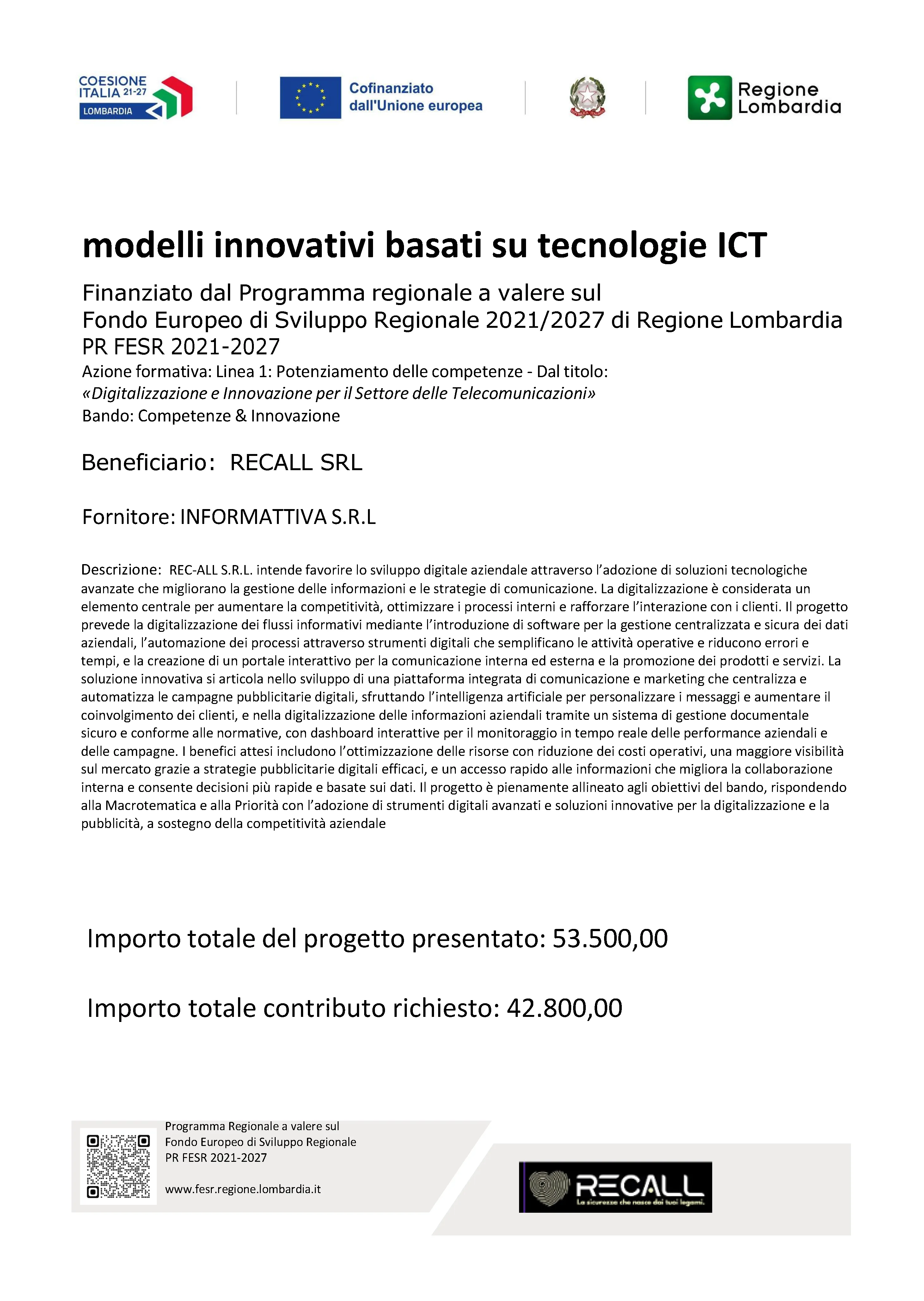 Banner ufficiale del progetto cofinanziato dal Fondo Europeo di Sviluppo Regionale: loghi Coesione Italia 21-27 Lombardia, Unione Europea, Repubblica Italiana e Regione Lombardia con i dettagli del progetto